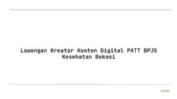 Lowongan Kreator Konten Digital PATT BPJS Kesehatan Bekasi