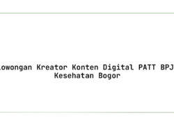 Lowongan Kreator Konten Digital PATT BPJS Kesehatan Bogor Tahun 2025 (Lamar Sekarang)
