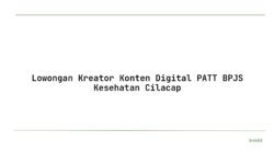 Lowongan Kreator Konten Digital PATT BPJS Kesehatan Cilacap