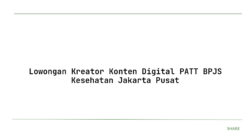 Lowongan Kreator Konten Digital PATT BPJS Kesehatan Jakarta Pusat