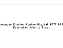 Lowongan Kreator Konten Digital PATT BPJS Kesehatan Jakarta Pusat Tahun 2025 (Resmi)