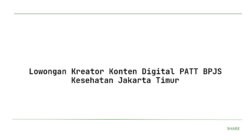 Lowongan Kreator Konten Digital PATT BPJS Kesehatan Jakarta Timur