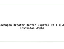 Lowongan Kreator Konten Digital PATT BPJS Kesehatan Jambi Tahun 2025 (Resmi)