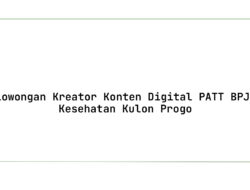 Lowongan Kreator Konten Digital PATT BPJS Kesehatan Kulon Progo Tahun 2025 (Apply Now)