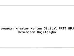 Lowongan Kreator Konten Digital PATT BPJS Kesehatan Majalengka Tahun 2025 (Lamar Sekarang)