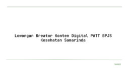 Lowongan Kreator Konten Digital PATT BPJS Kesehatan Samarinda