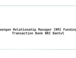 Lowongan Relationship Manager (RM) Funding & Transaction Bank BNI Bantul Tahun 2025