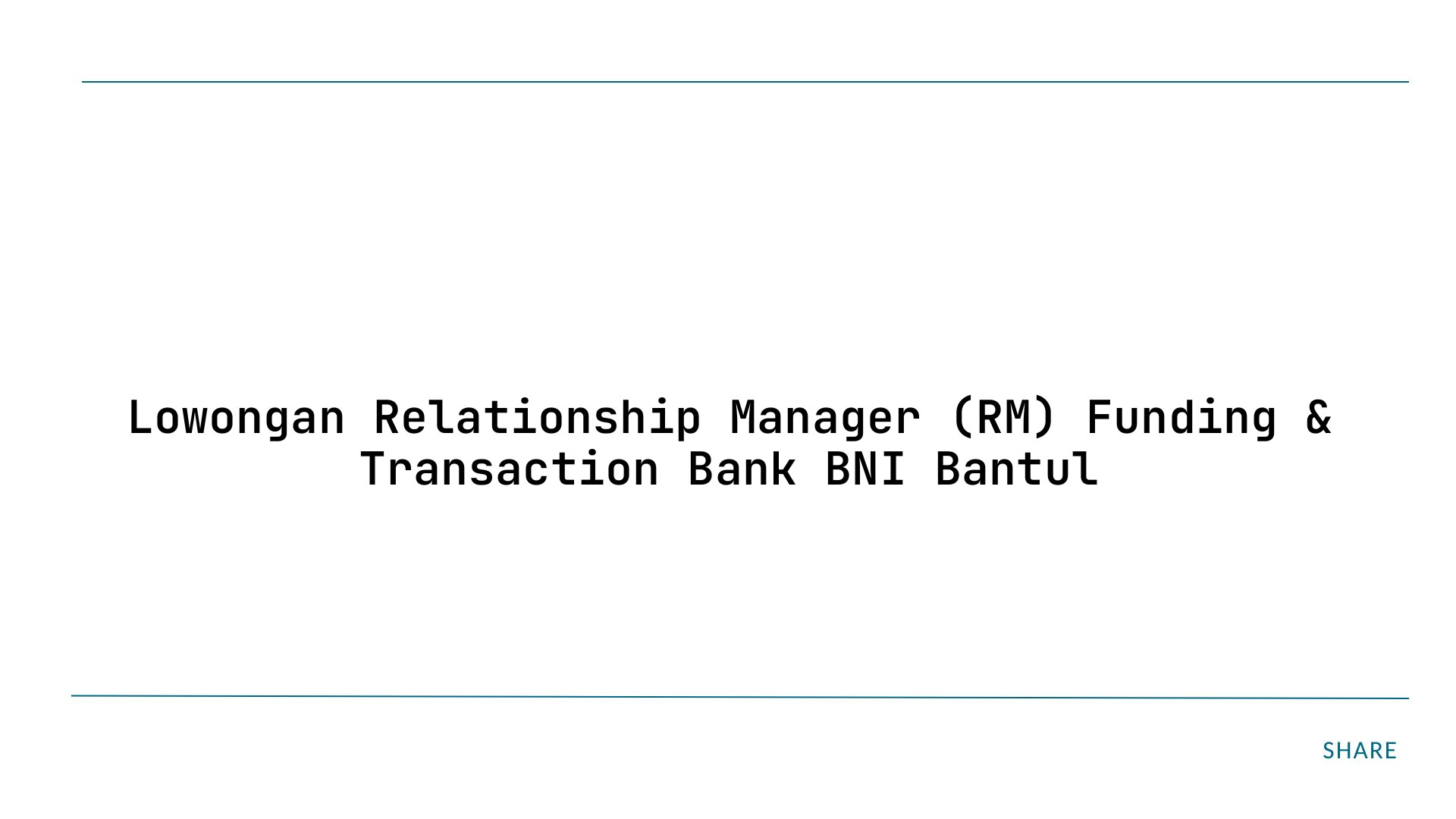 Lowongan Relationship Manager (RM) Funding & Transaction Bank BNI Bantul