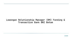 Lowongan Relationship Manager (RM) Funding & Transaction Bank BNI Batam