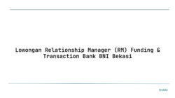 Lowongan Relationship Manager (RM) Funding & Transaction Bank BNI Bekasi