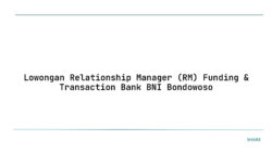 Lowongan Relationship Manager (RM) Funding & Transaction Bank BNI Bondowoso