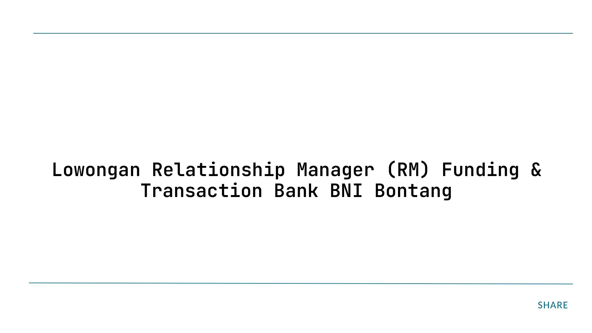 Lowongan Relationship Manager (RM) Funding & Transaction Bank BNI Bontang
