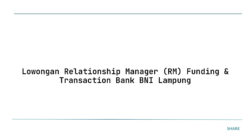 Lowongan Relationship Manager (RM) Funding & Transaction Bank BNI Lampung