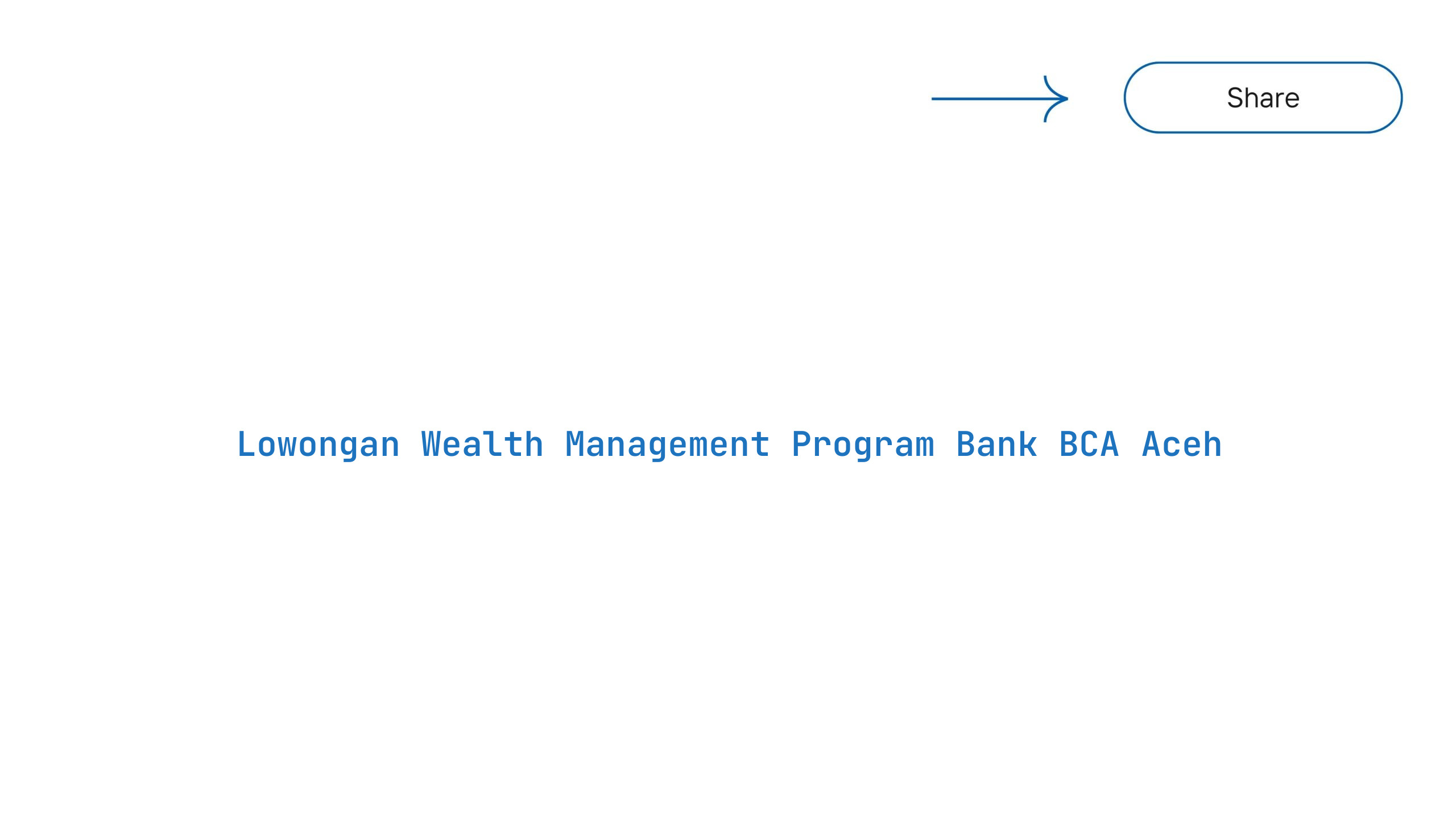 Lowongan Wealth Management Program Bank BCA Aceh