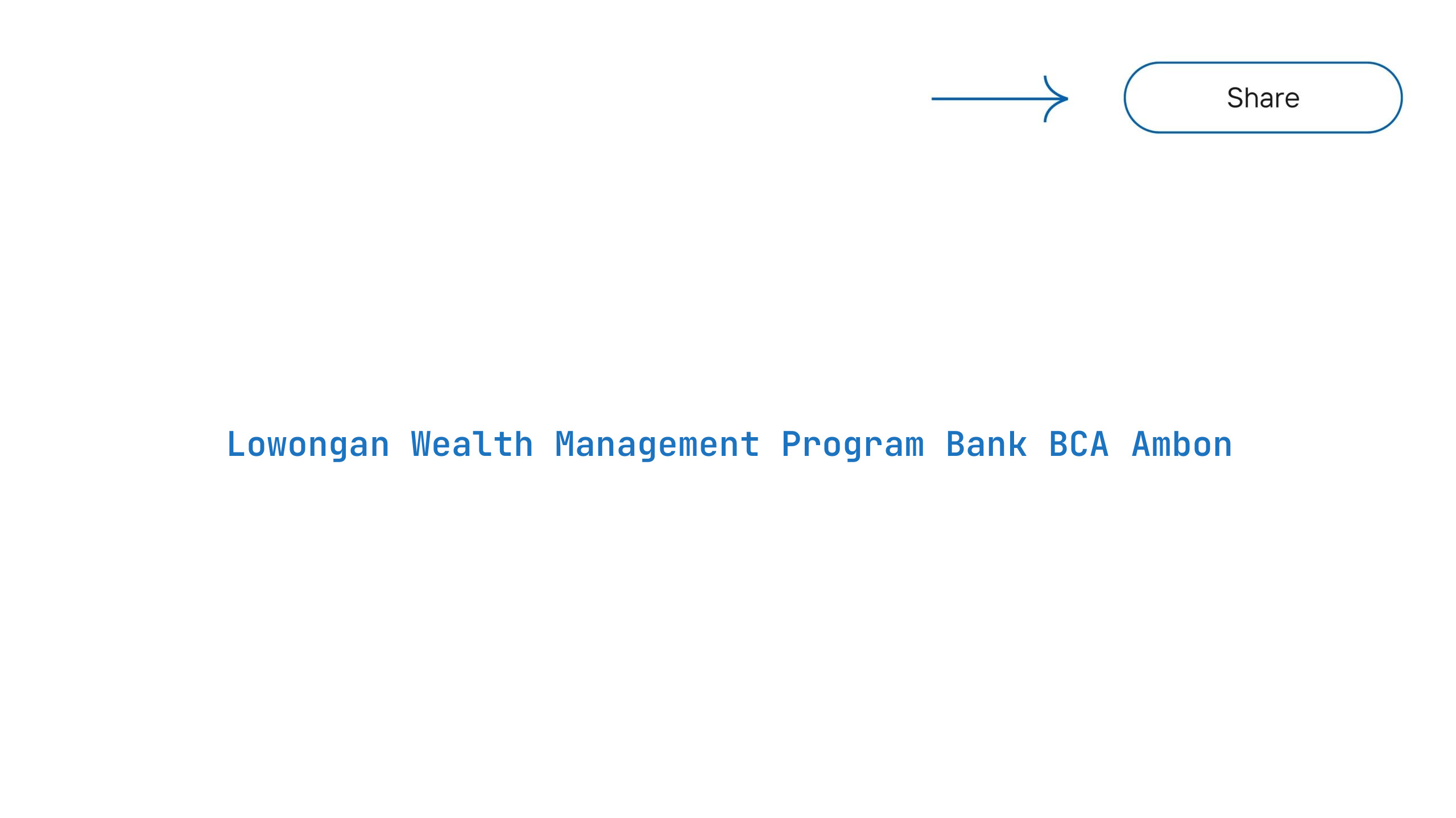 Lowongan Wealth Management Program Bank BCA Ambon