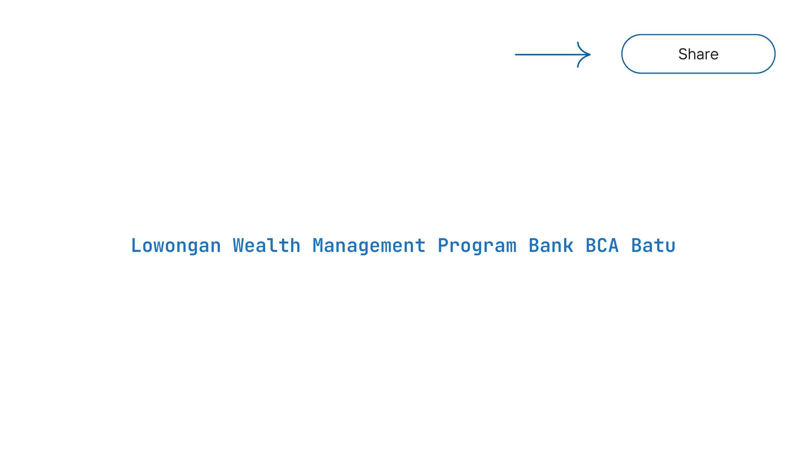 Lowongan Wealth Management Program Bank BCA Batu