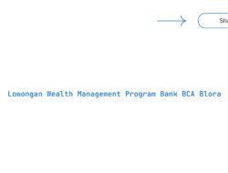 Lowongan Wealth Management Program Bank BCA Blora Tahun 2025 (Lamar Sekarang)