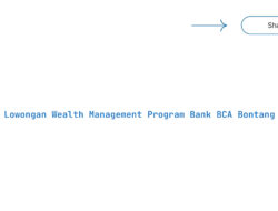 Lowongan Wealth Management Program Bank BCA Bontang Tahun 2025