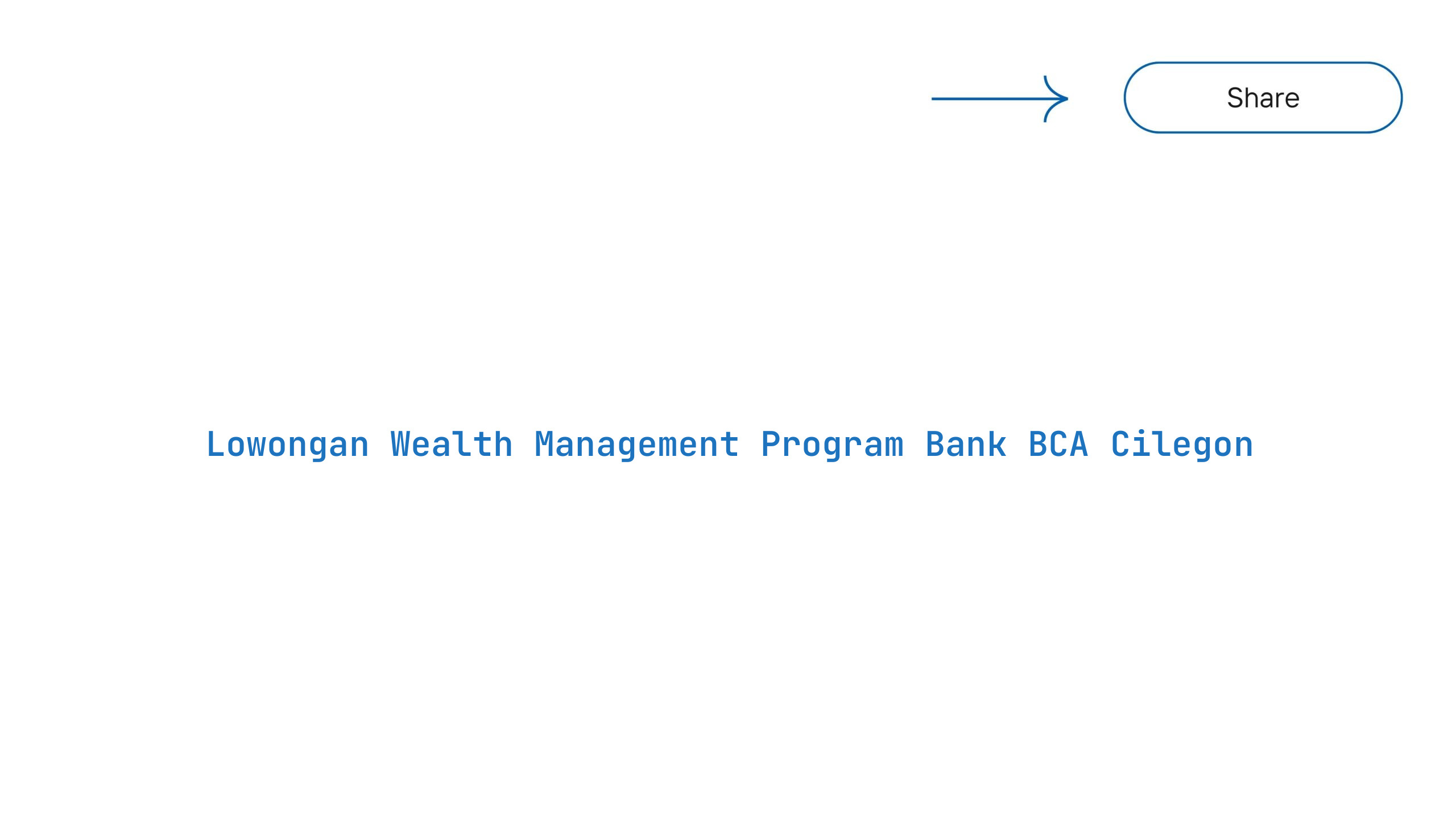 Lowongan Wealth Management Program Bank BCA Cilegon