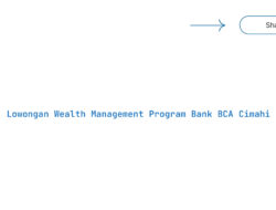 Lowongan Wealth Management Program Bank BCA Cimahi Tahun 2025 (Lamar Sekarang)