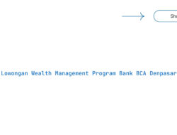 Lowongan Wealth Management Program Bank BCA Denpasar Tahun 2025 (Resmi)