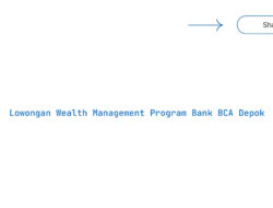 Lowongan Wealth Management Program Bank BCA Depok Tahun 2025 (Resmi)