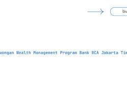 Lowongan Wealth Management Program Bank BCA Jakarta Timur Tahun 2025 (Apply Now)