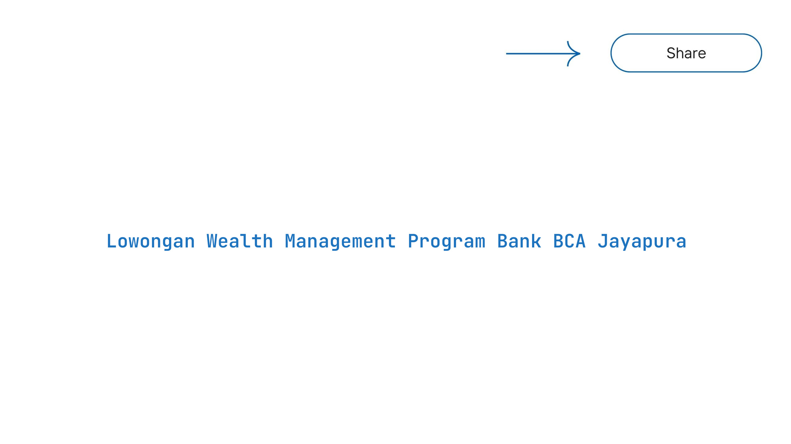 Lowongan Wealth Management Program Bank BCA Jayapura