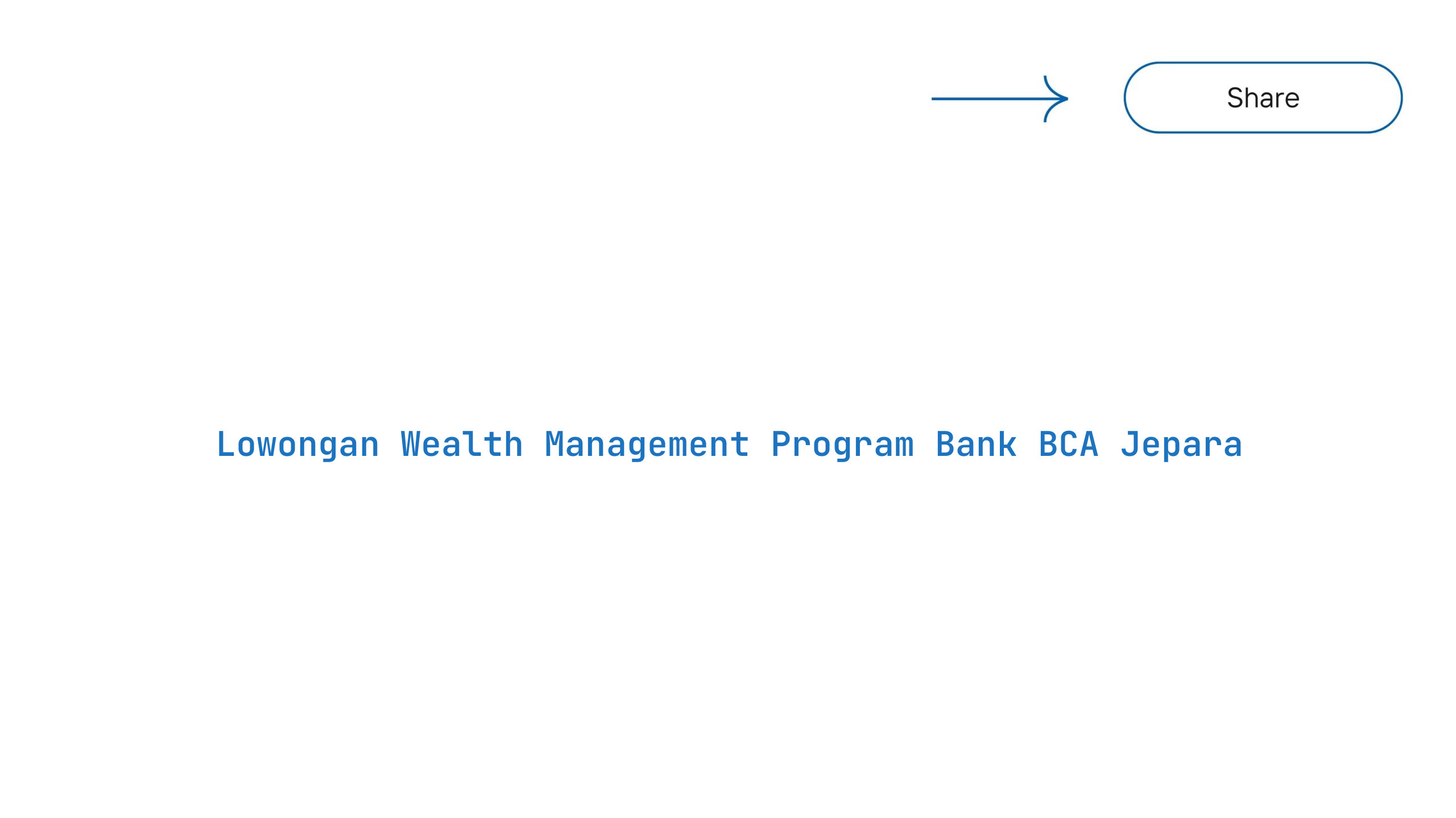Lowongan Wealth Management Program Bank BCA Jepara