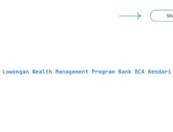 Lowongan Wealth Management Program Bank BCA Kendari Tahun 2025
