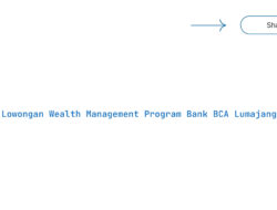 Lowongan Wealth Management Program Bank BCA Lumajang Tahun 2025 (Apply Now)