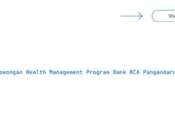 Lowongan Wealth Management Program Bank BCA Pangandaran Tahun 2025