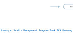 Lowongan Wealth Management Program Bank BCA Rembang Tahun 2025