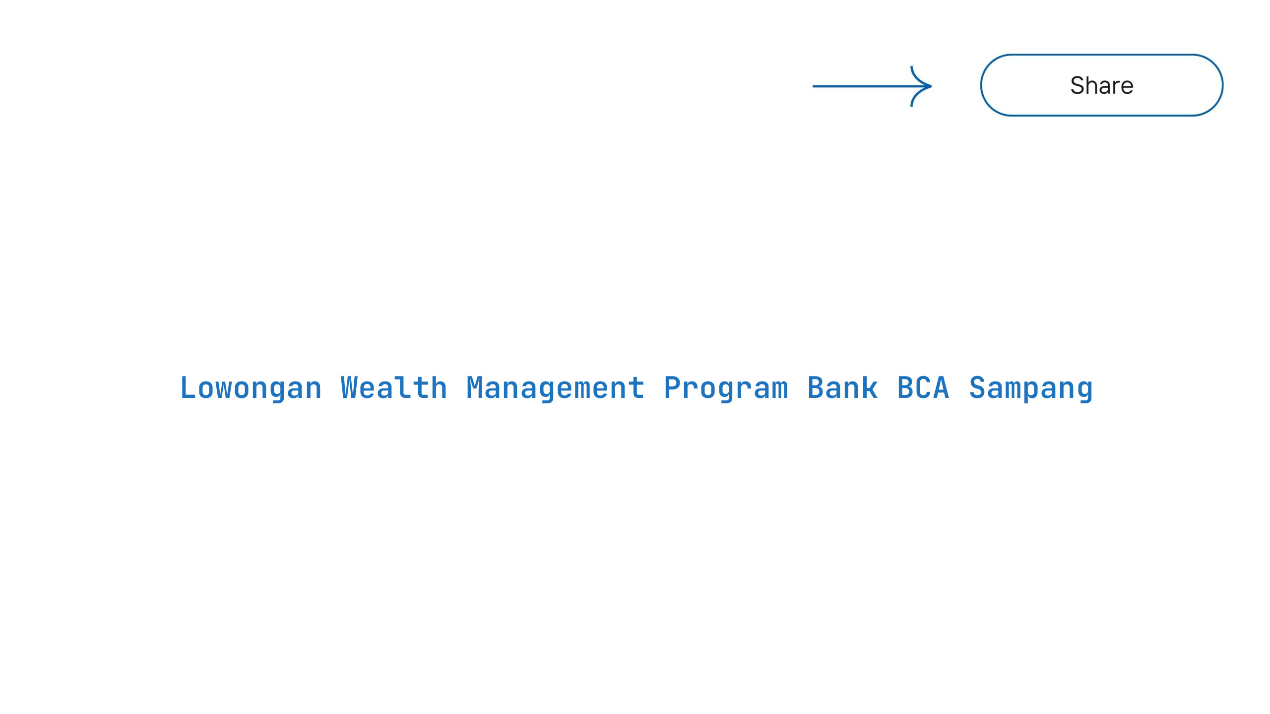 Lowongan Wealth Management Program Bank BCA Sampang