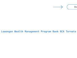 Lowongan Wealth Management Program Bank BCA Ternate Tahun 2025